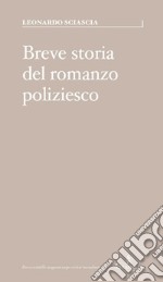 Breve storia del romanzo poliziesco libro