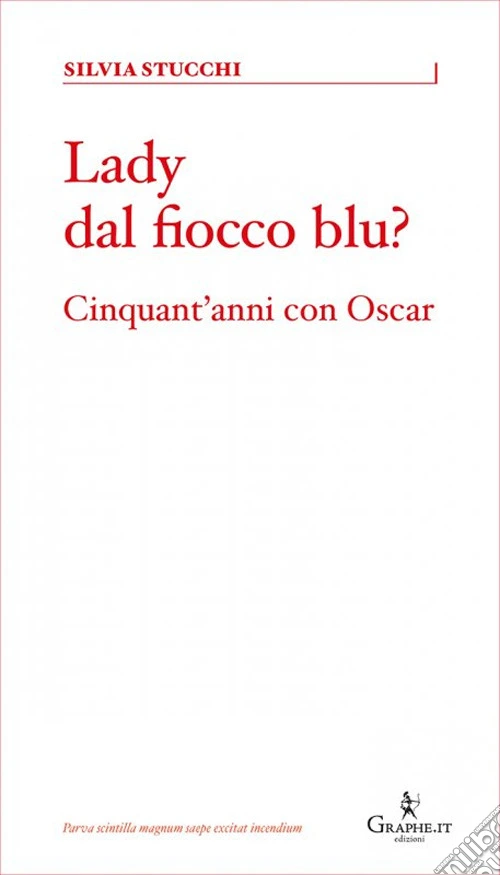 Lady dal fiocco blu? Cinquant'anni con Oscar