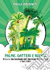 Palme, datteri e risate. Il Salone Internazionale dell'Umorismo di Bordighera (1947-1999) libro