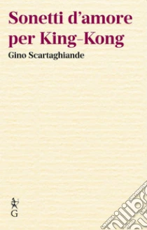 Sonetti d'amore per King-Kong
