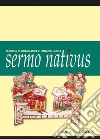 Sermo nativus. Rubrica di grammatica e sintassi latina libro