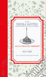 Viva la pasta con il pomodoro! Ricettario libro