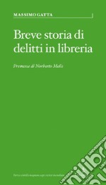 Breve storia di delitti in libreria libro