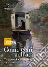 Come echi sull'acqua. Note a margine di un lettore appassionato libro