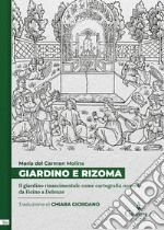 Giardino e rizoma. Il giardino rinascimentale come cartografia nomade, da Ficino a Deleuze