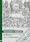 Giardino e rizoma. Il giardino rinascimentale come cartografia nomade, da Ficino a Deleuze libro