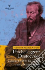 Perché leggere Dostoevskij libro