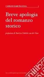 Breve apologia del romanzo storico libro