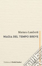 Magia del tempo breve libro