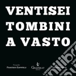 Ventisei tombini a Vasto. Ediz. italiana e inglese libro