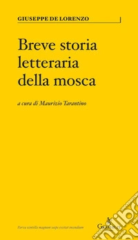 Breve storia letteraria della mosca libro