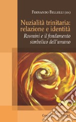 Nuzialità trinitaria: identità e relazione. Rosmini e il fondamento simbolico dell'umano libro