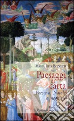 Paesaggi di carta. Poesie di Natale e preghiere libro