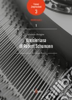 Kreisleriana di Robert Schumann libro