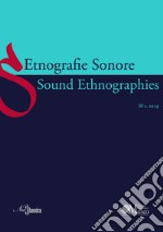 Etnografie Sonore-Sound Ethnographies (2019). Ediz. bilingue. Vol. 2/1 libro