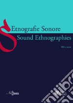 Etnografie Sonore-Sound Ethnographies (2020). Vol. 3/1 libro