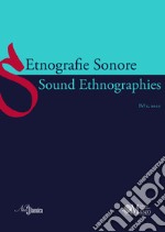 Etnografie Sonore-Sound Ethnographies (2021). Vol. 4/2 libro