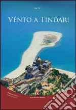 Vento a Tindari. Concorso di poesie inedite libro