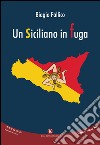 Un siciliano in fuga libro