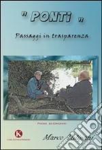 Ponti. Passaggi in trasparenza libro