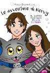 Le avventure di Norvy. Il gatto immaginario di Luca e Chiara libro di EternaLove Kiria