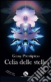 Celia delle stelle libro