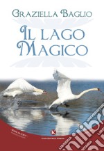 Il lago magico libro