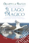 Il lago magico libro