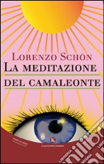 La meditazione del camaleonte libro