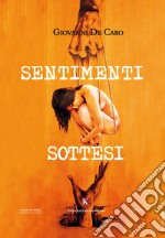 Sentimenti sottesi libro