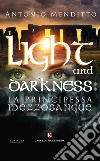 Light and darkness: la principessa mezzosangue libro