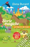 Storie magiche per il giorno e per la sera libro