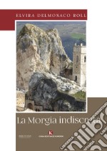 La Morgia indiscreta libro