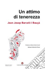 Un attimo di tenerezza libro