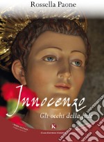 Innocenzo. Gli occhi della fede libro