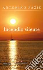 Incendio silente libro