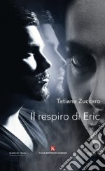 Il respiro di Eric libro