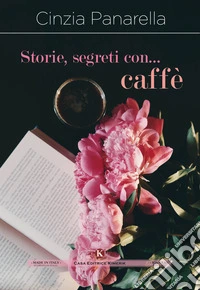 Storie, segreti con... caffè