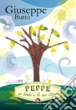 Peppe. Un bimbo e le sue storie libro