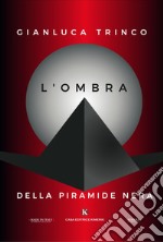 L'ombra della piramide nera libro