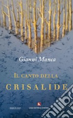 Il canto della crisalide libro