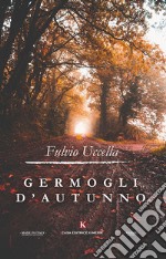 Germogli d'autunno libro