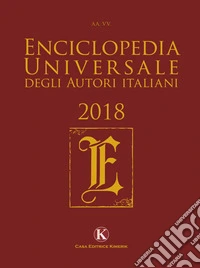 Enciclopedia universale degli autori italiani 2018