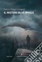 Il mistero Blue Whale libro