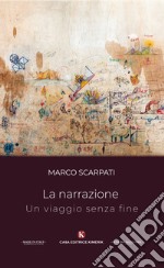 La narrazione un viaggio senza fine libro