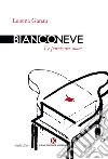 Bianconeve. Le parole dei suoni libro