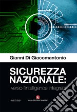 Sicurezza nazionale: verso l'intelligence integrata libro