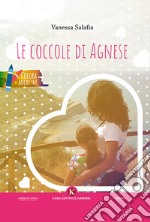 Le coccole di Agnese libro