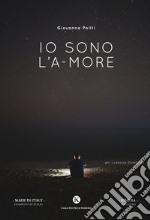 Io sono l'a-more libro