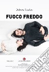 Fuoco freddo libro